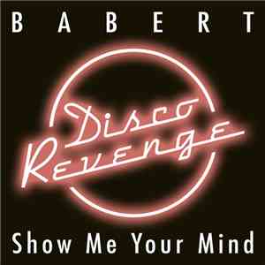 Babert - Show Me Your Mind