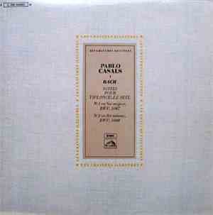 Bach - Pablo Casals - Suites Pour Violoncelle Seul - N° 1 En Sol Majeur & N ...