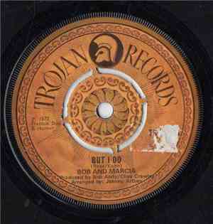 Bob And Marcia - But I Do / I Don't Care