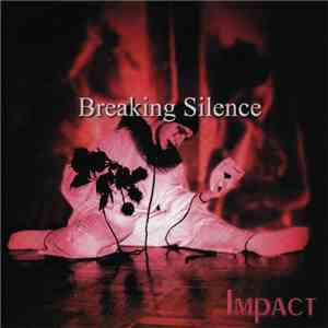 Breaking Silence - Impact