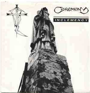 Ceremony  - Inclemency