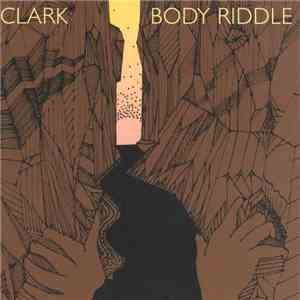 Clark - Body Riddle