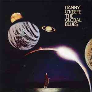 Danny O'Keefe - The Global Blues