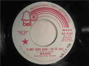 Dawn  Featuring Tony Orlando - It Only Hurts When I Try To Smile