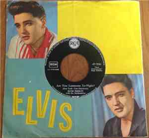 Elvis Presley - Are You Lonesome To-Night? / I Gotta Know