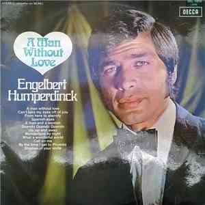 Engelbert Humperdinck - A Man Without Love
