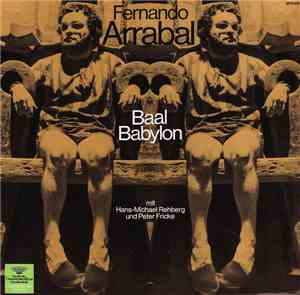 Fernando Arrabal - Baal Babylon
