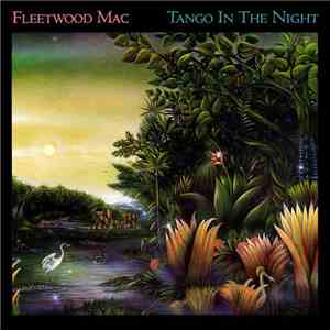 Fleetwood Mac - Tango In The Night