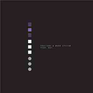 Fracture  & Mark System - Yeah, But... / Closed Circuit