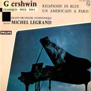 George Gershwin - Michel Legrand & Grand Orchestre Symphonique -  Rhapsody  ...