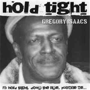 Gregory Isaacs - Hold Tight