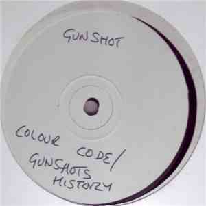 Gunshot - Colour Code / Gunshots History