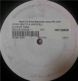 Hardcell & Johan Bacto - Clips Of Fear
