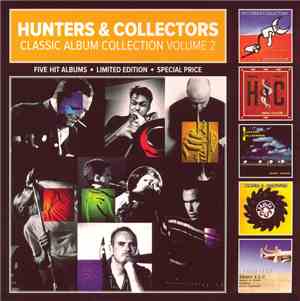 Hunters & Collectors - Classic Album Collection Vol. 2