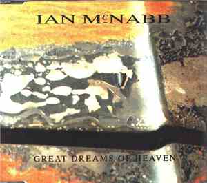 Ian McNabb - Great Dreams Of Heaven