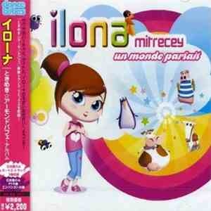 Ilona Mitrecey - Un Monde Parfait