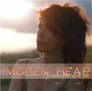 Imogen Heap - Goodnight And Go