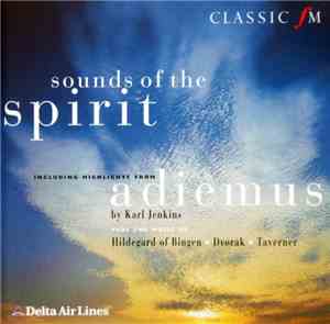 Karl Jenkins - Hildegard Of Bingen - Dvorak - John Taverner - Sounds Of The ...