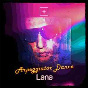 Lana - Arpeggiator Dance