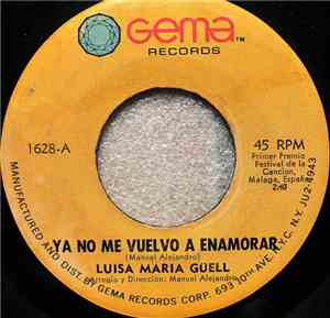 Luisa Maria Güell - Ya No Me Vuelvo A Enamorar