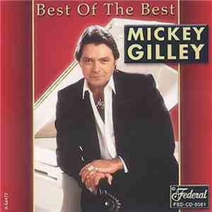 Mickey Gilley - Best Of The Best