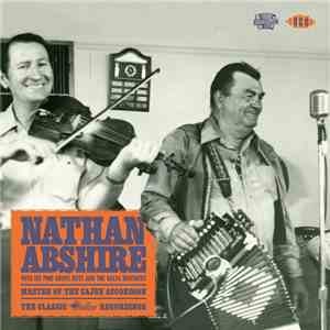 Nathan Abshire With His Pine Grove Boys And The Balfa Brothers - Master Of  ...