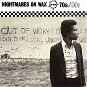 Nightmares On Wax - 70s/80s