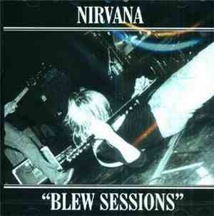 Nirvana - Blew Sessions