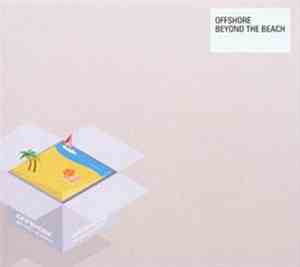 Offshore - Beyond The Beach