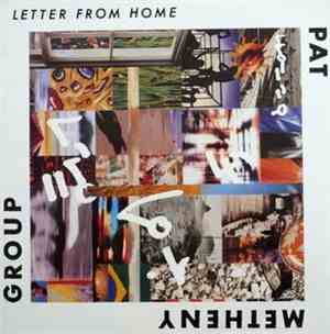 Pat Metheny Group - Letter From Home
