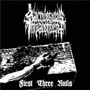 Sacrilegious Impalement - First Three Nails