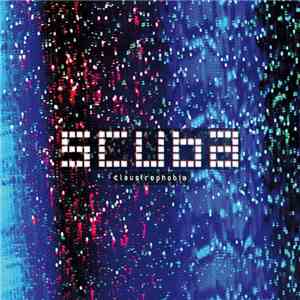 Scuba  - Claustrophobia