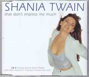 Shania Twain - That Don't Impress Me Much