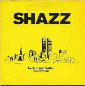 Shazz Feat. Derek Bays - Back In Manhattan
