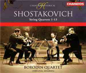 Shostakovich / Borodin Quartet (Original Members) - String Quartets 1 - 13
