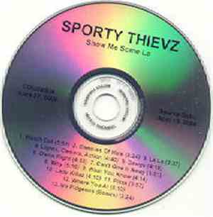 Sporty Thievz - Show Me Some La