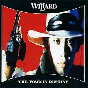 The Willard - The Town In Destiny