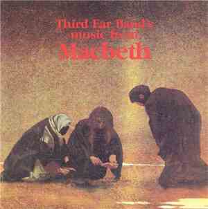 Third Ear Band - Music From Macbeth