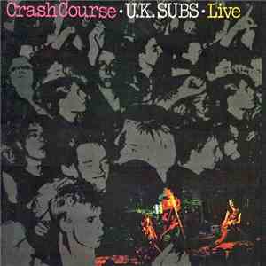 U.K. Subs - Crash Course - Live