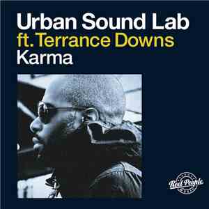 Urban Sound Lab Feat. Terrance Downs - Karma