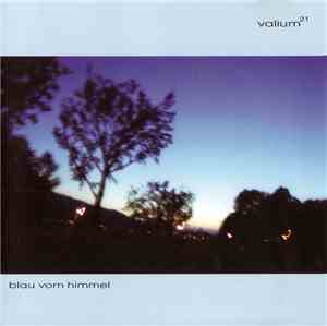 Valium21 - Blau Vom Himmel