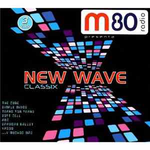 Various - M80 Radio Presenta New Wave Classix