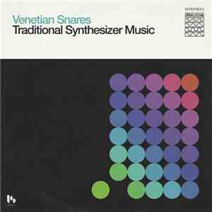 Venetian Snares - Traditional Synthesizer Music