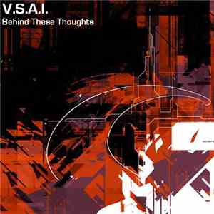 V.S.A.I. - Behind These Thoughts
