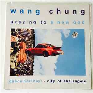 Wang Chung - Praying To A New God