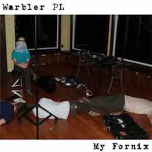 Warbler Pl - My Fornix