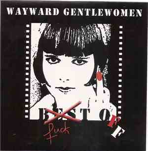 Wayward Gentlewomen - Fuck off