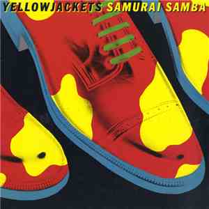 Yellowjackets - Samurai Samba