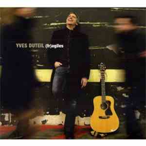 Yves Duteil - (fr)agiles (Nouvelle Edition 2CD)