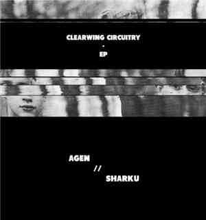 Agen  & Sharku - Clearwing Circuitry